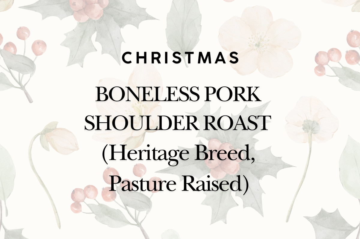 Boneless Pork Shoulder Roast (Heritage Breed, Pasture Raised)