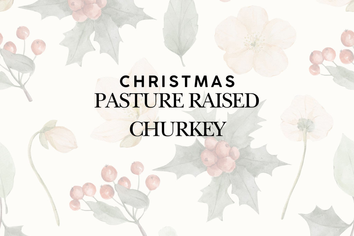 Pasture Raised Churkey 3.5 - 4 kgs *Preorder